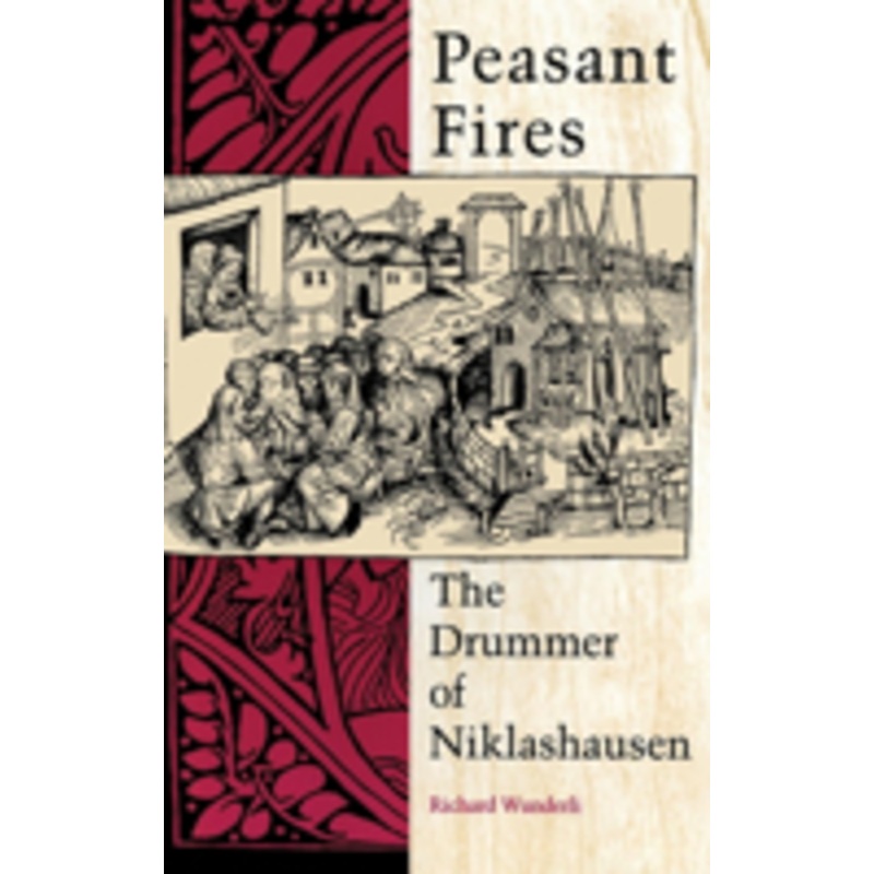 peasant fires: the drummer of niklashausen