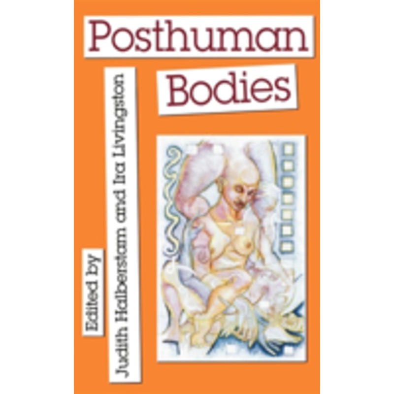 posthuman bodies