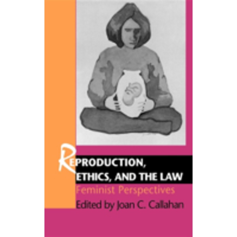 reproduction, ethics, and the law