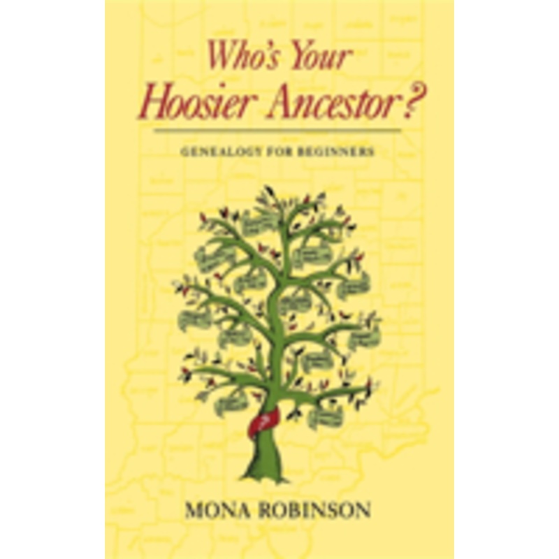 who’s your hoosier ancestor?: genealogy for beginners