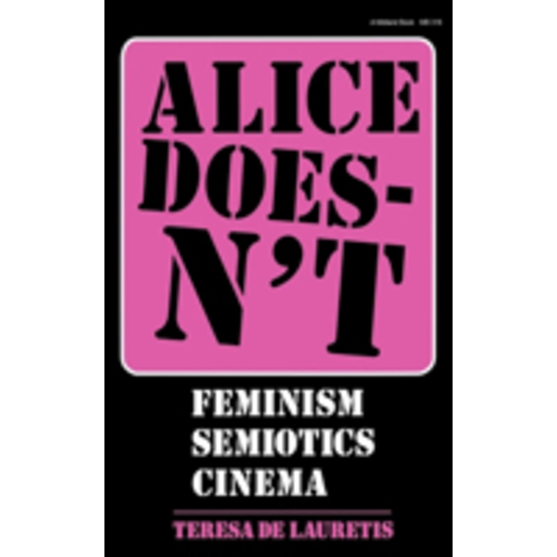 alice doesn’t: feminism, semiotics, cinema