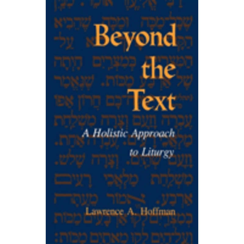 beyond the text: a holistic approach to liturgy