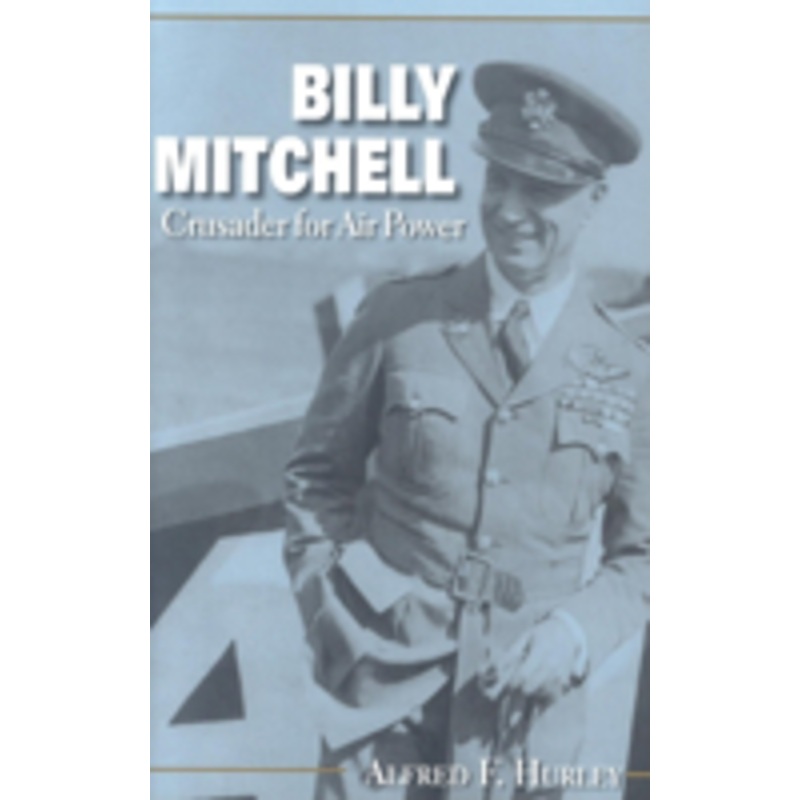 billy mitchell: crusader for air power