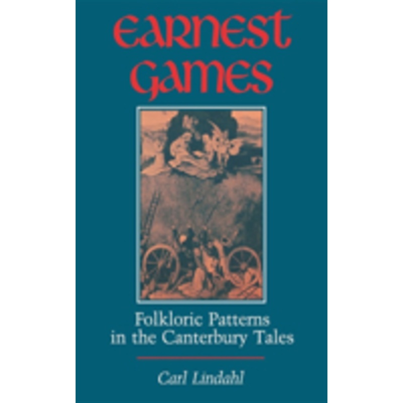 earnest games: folkloric patterns in the canterbury tales