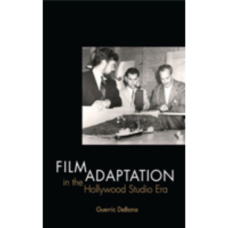 film adaptation in the hollywood studio era