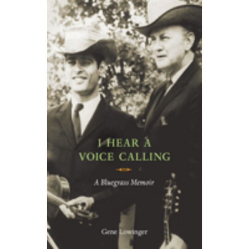 i hear a voice calling: a bluegrass memoir