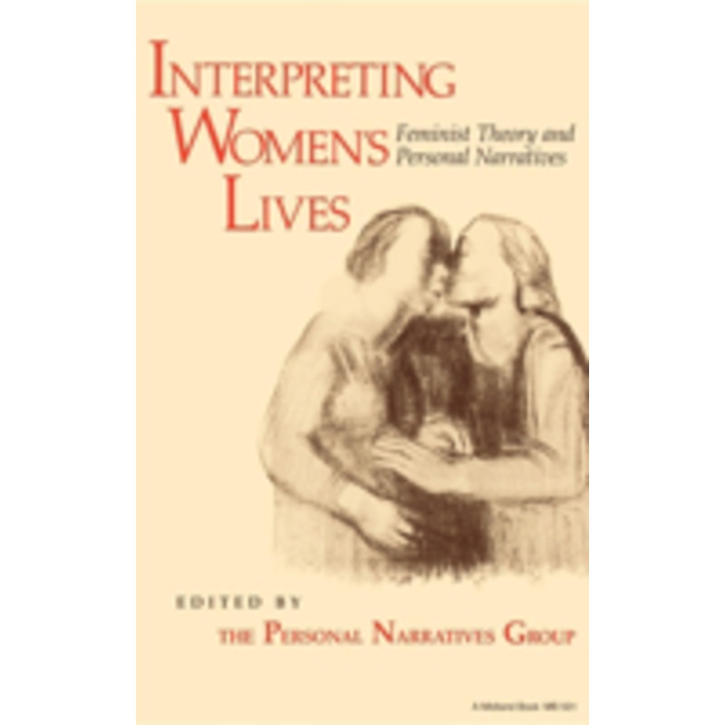 interpreting women s lives: feminist theory and personal narratives