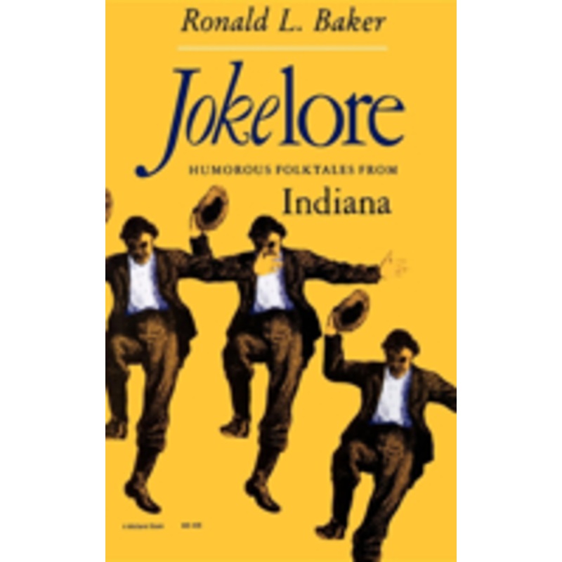 jokelore: humorous folktales from indiana