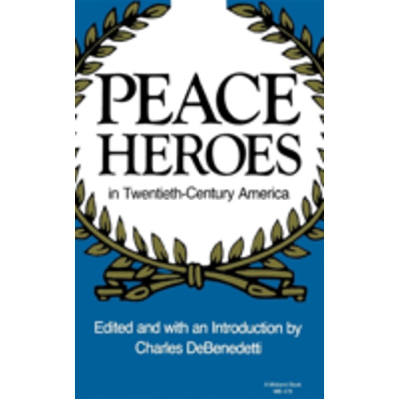 peace heroes in 20th-century america