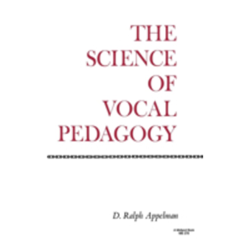 science of vocal pedagogy: theory and application