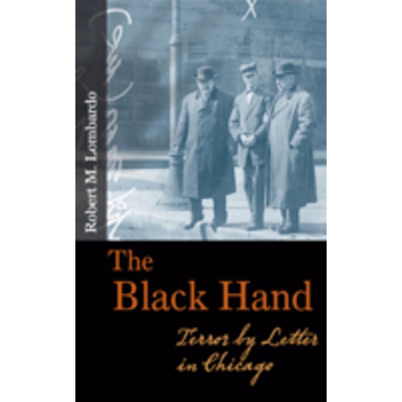 the black hand: terror by letter in chicago
