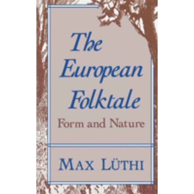 the european folktale: form and nature