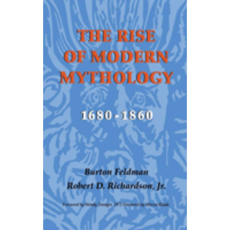 the rise of modern mythology, 1680-1860