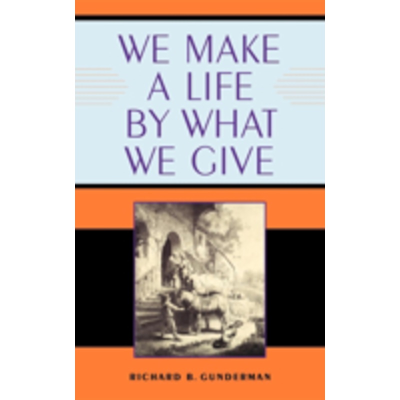 we make a life by what we give