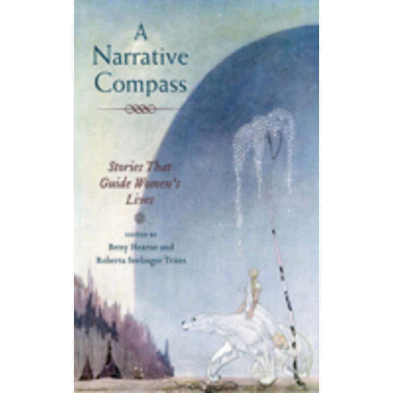 a narrative compass: stories that guide women’s lives
