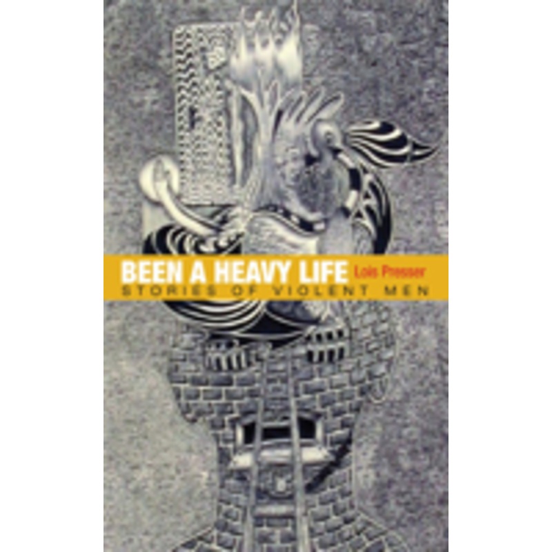 been a heavy life: stories of violent men