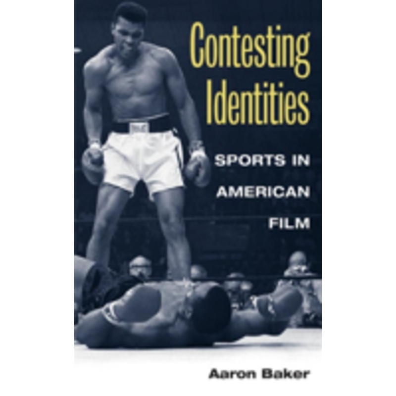 contesting identities: sports in american film