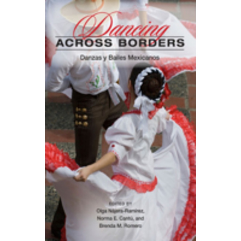 dancing across borders: danzas y bailes mexicanos