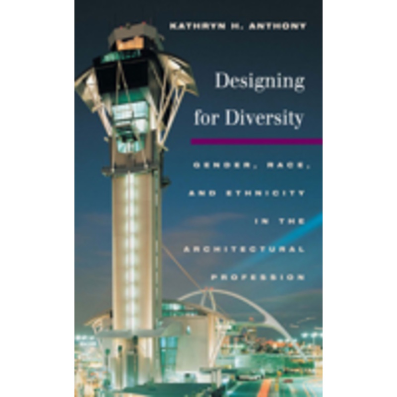 designing for diversity: gender, race, and ethnicity in the architectural profession