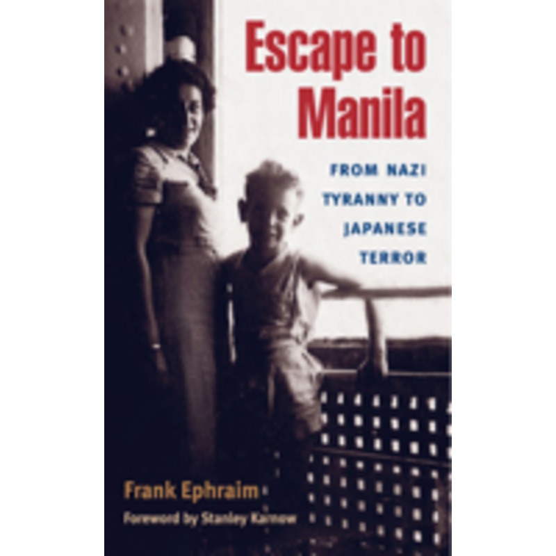 escape to manila: from nazi tyranny to japanese terror