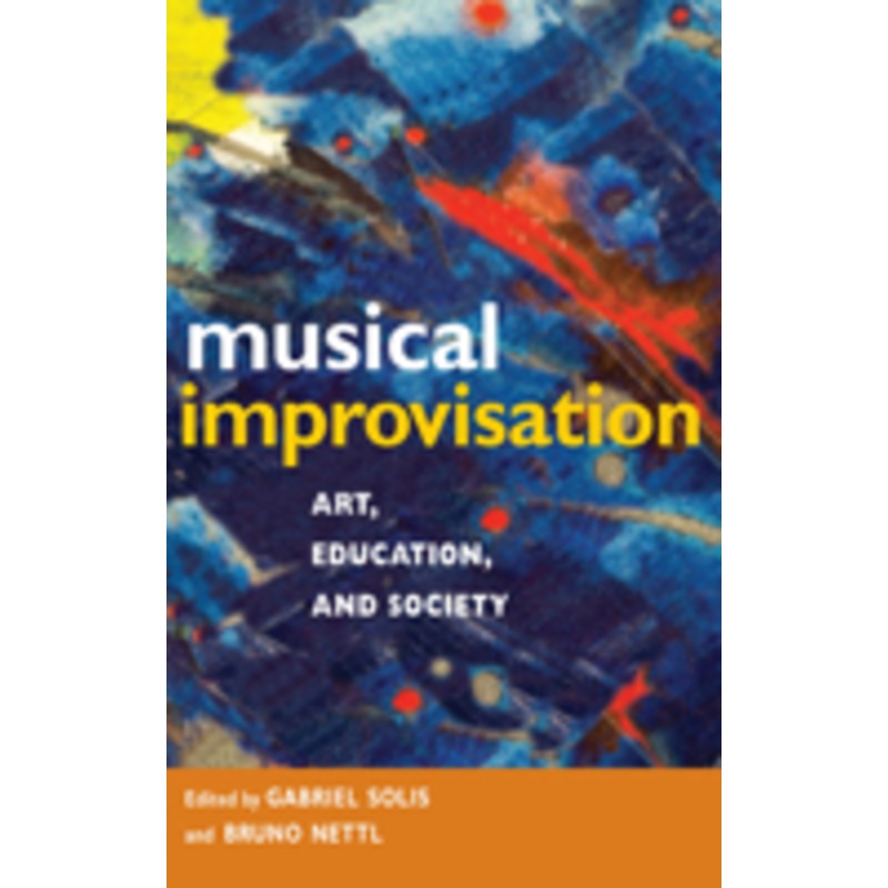 musical improvisation: art, education, and society