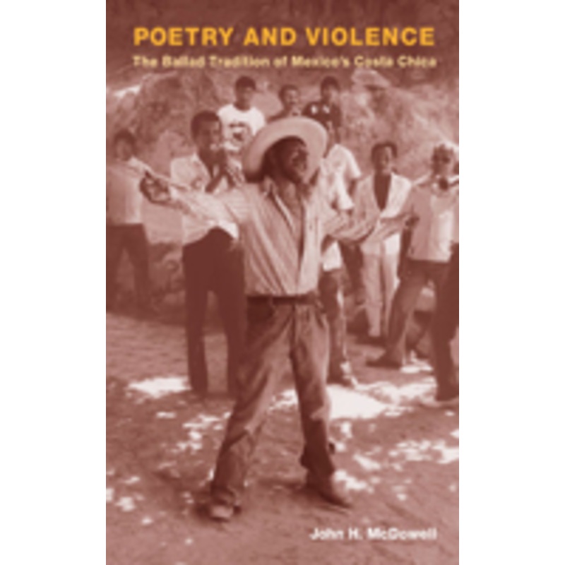 poetry and violence: the ballad tradition of mexico’s costa chica