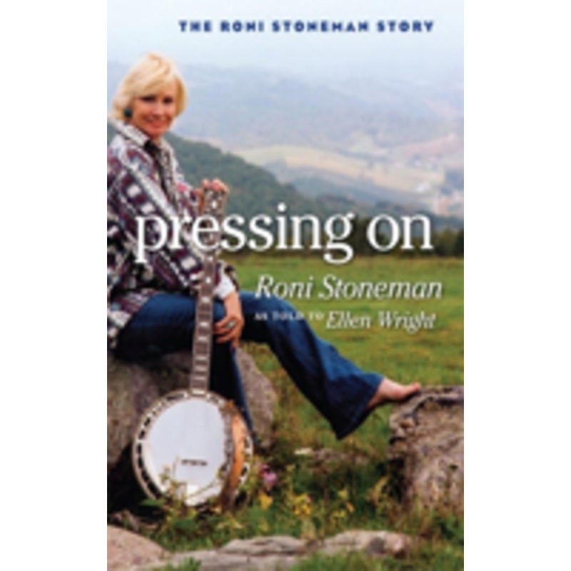 pressing on: the roni stoneman story