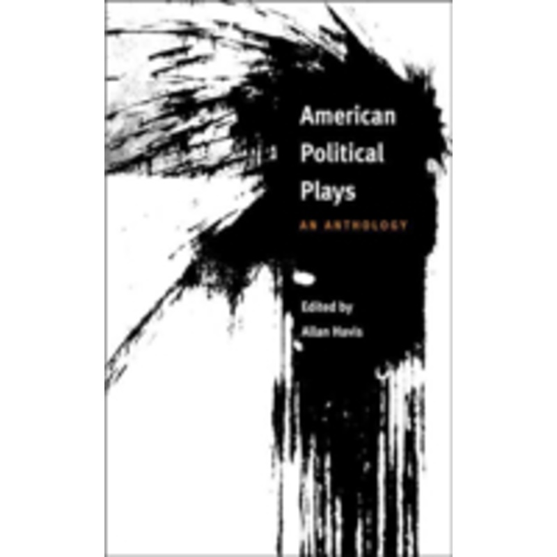american political plays: an anthology
