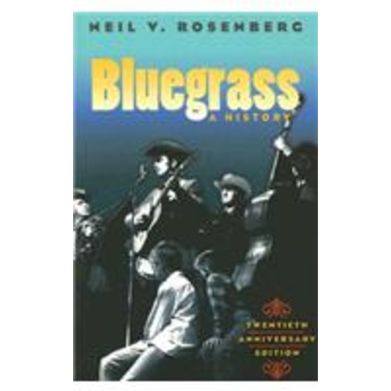 bluegrass: a history 20th anniversary edition