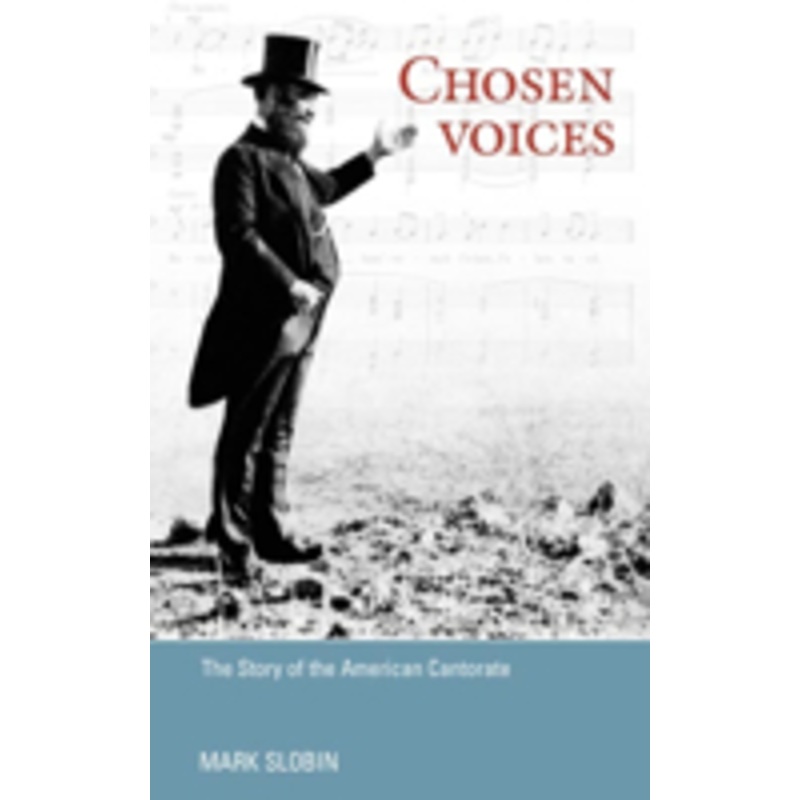 chosen voices: the story of the american cantorate