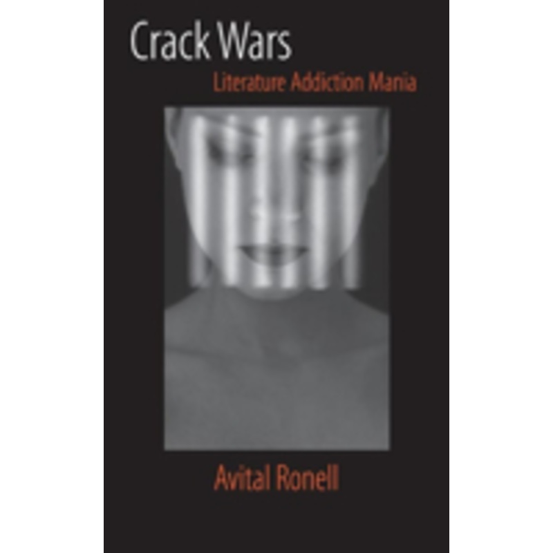 crack wars: literature, addiction, mania