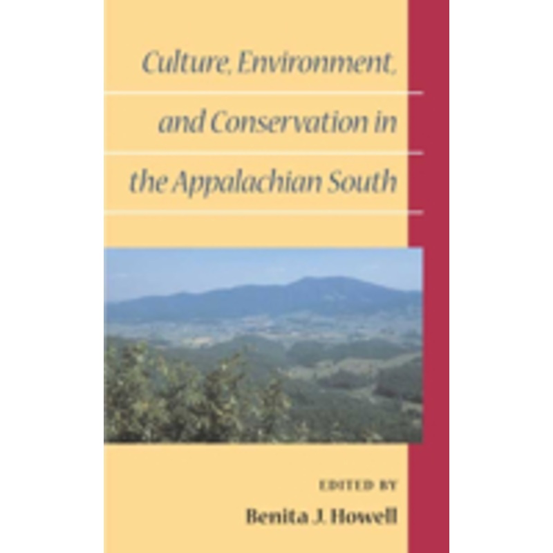 culture, environment, and conservation in the appalachian south