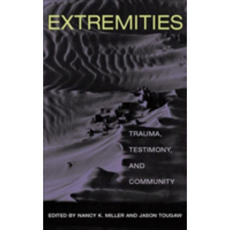 extremities: trauma, testimony, and community