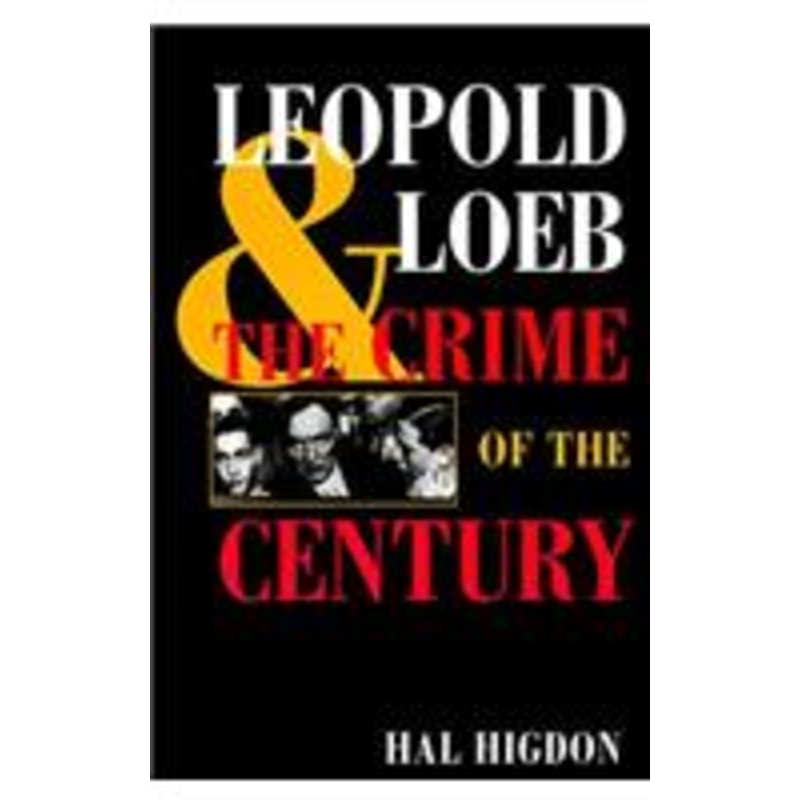 leopold and loeb: the crime of the century