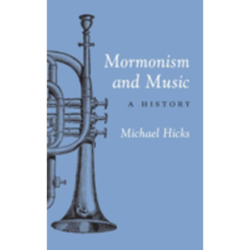 mormonism and music: a history