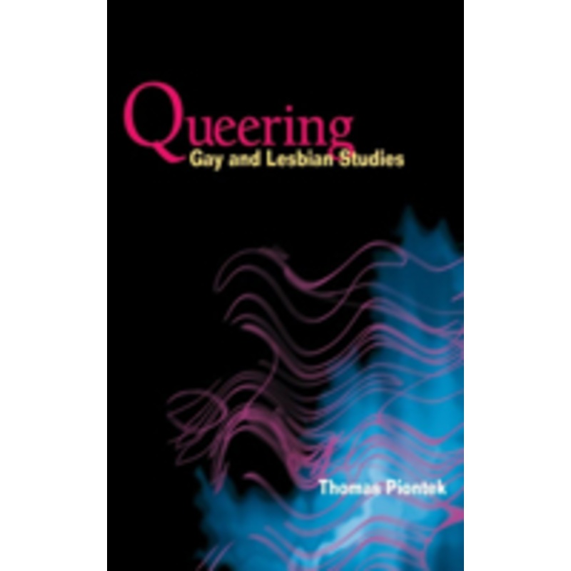 queering gay and lesbian studies