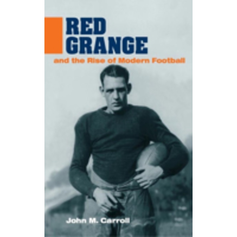 red grange and the rise of modern football