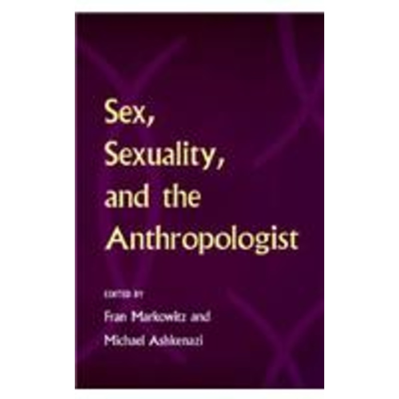 sex, sexuality, and the anthropologist