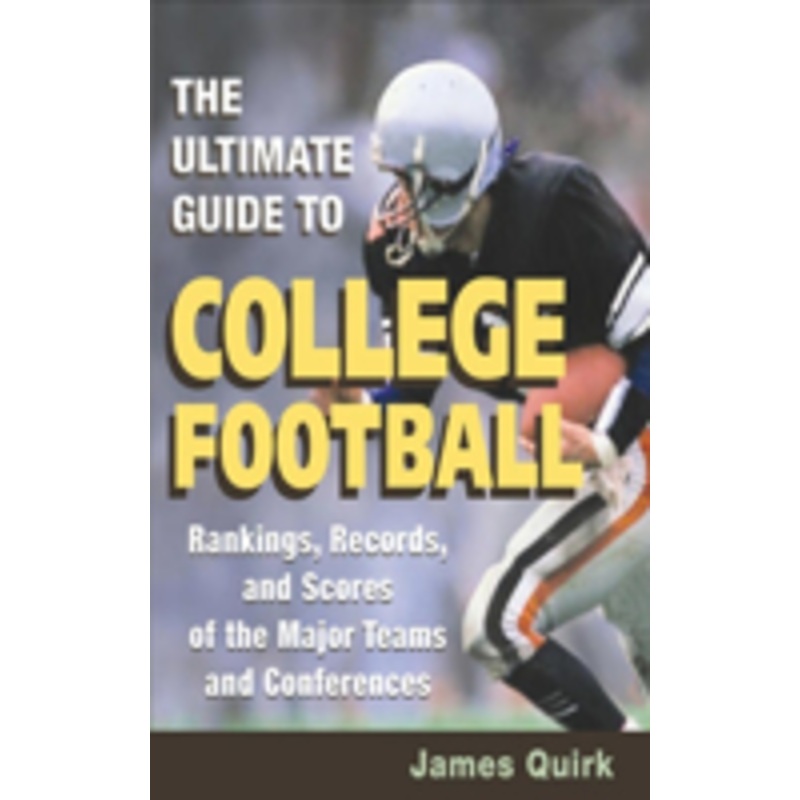 ultimate guide to college football: rankings, records, and scores of the major teams and conferences