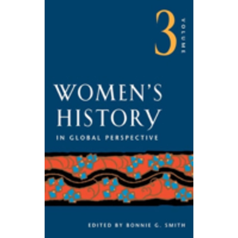 women’s history in global perspective, volume 3