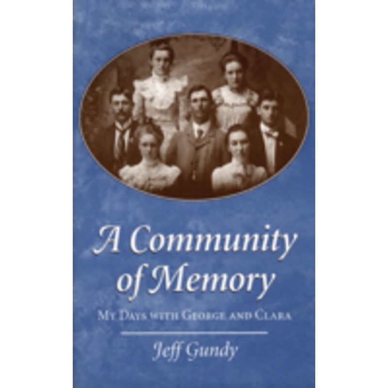 a community of memory: my days with george and clara
