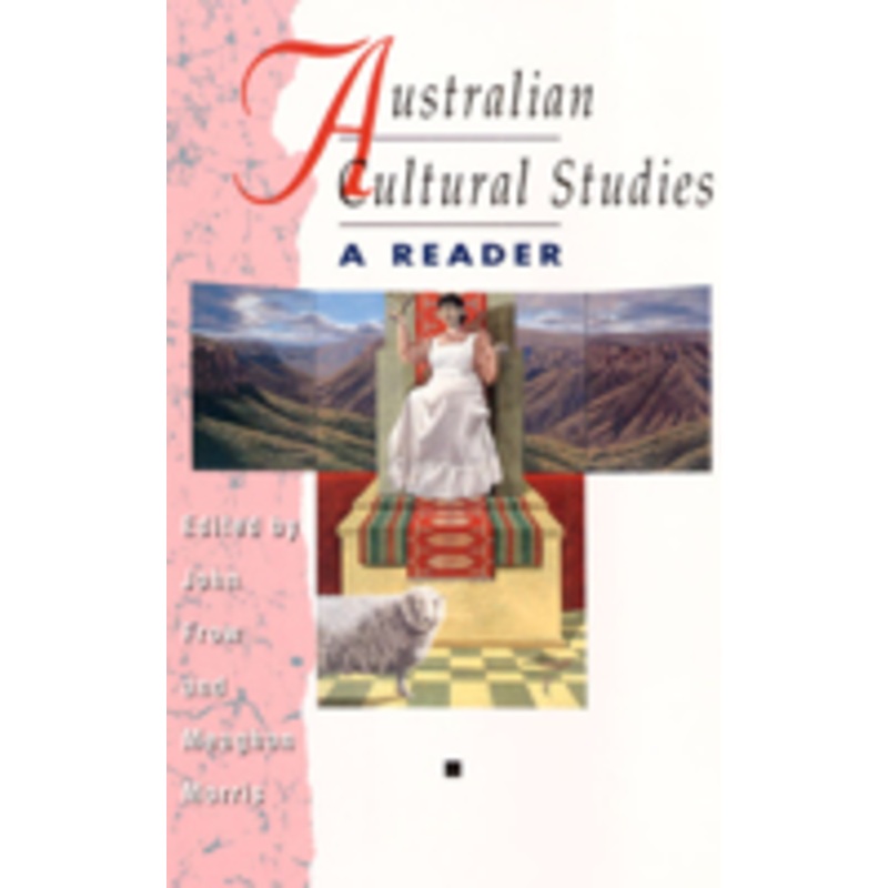 australian cultural studies: a reader
