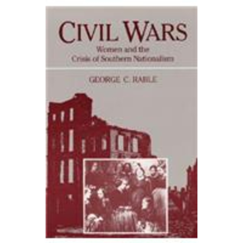 civil wars: women and the crisis of southern nationalism