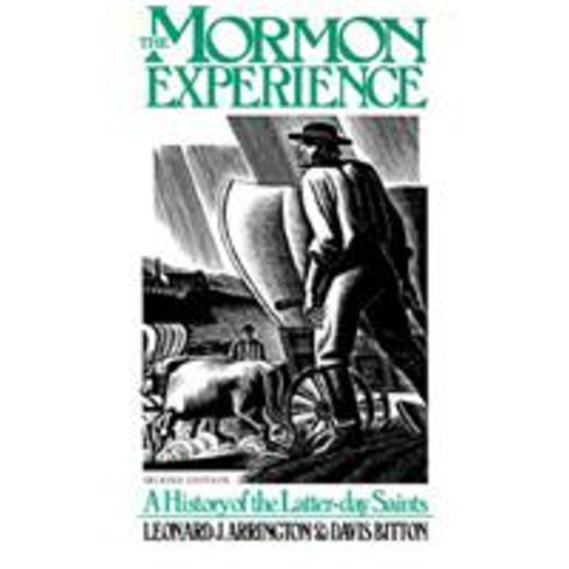 mormon experience: a history of the latter-day saints