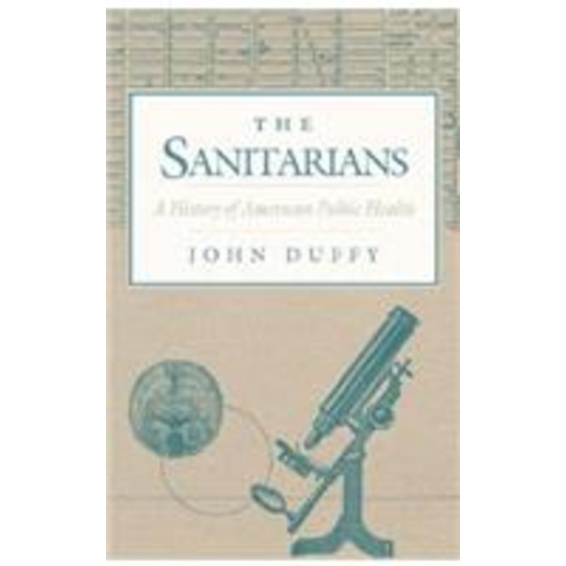 sanitarians: a history of american public health