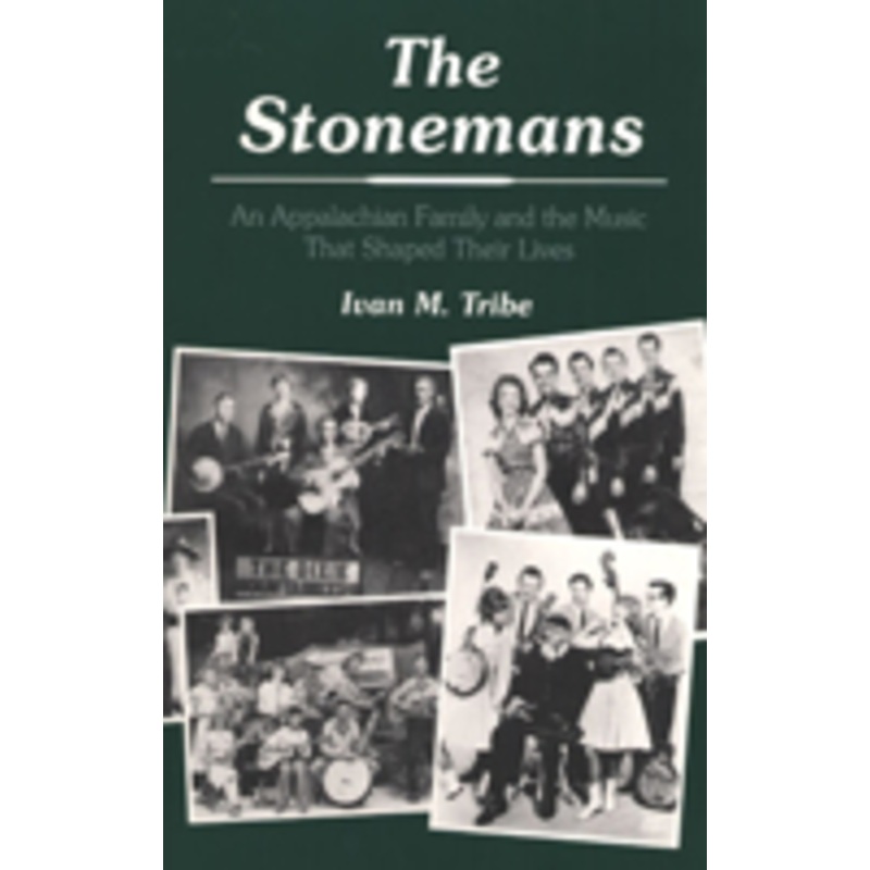 the stonemans: an appalachian family and the music that shaped their lives