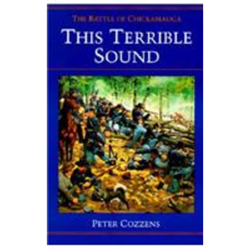 this terrible sound: the battle of chickamauga