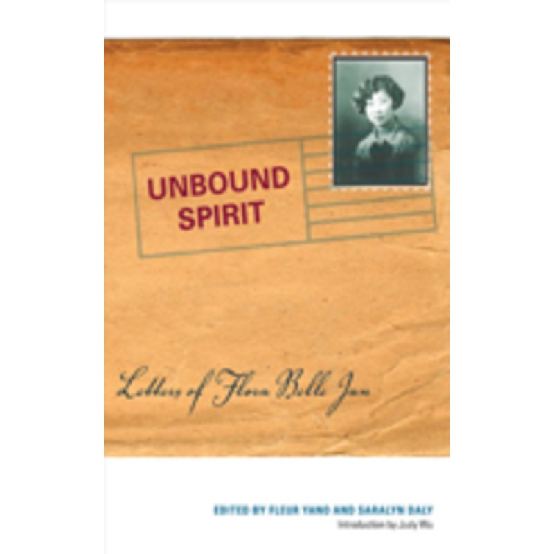 unbound spirit: letters of flora belle jan