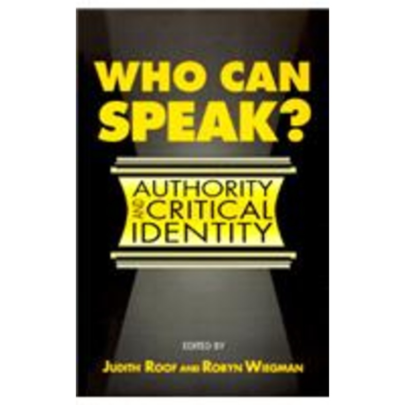 who can speak?: authority and critical identity