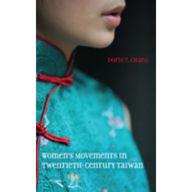 women’s movements in twentieth-century taiwan